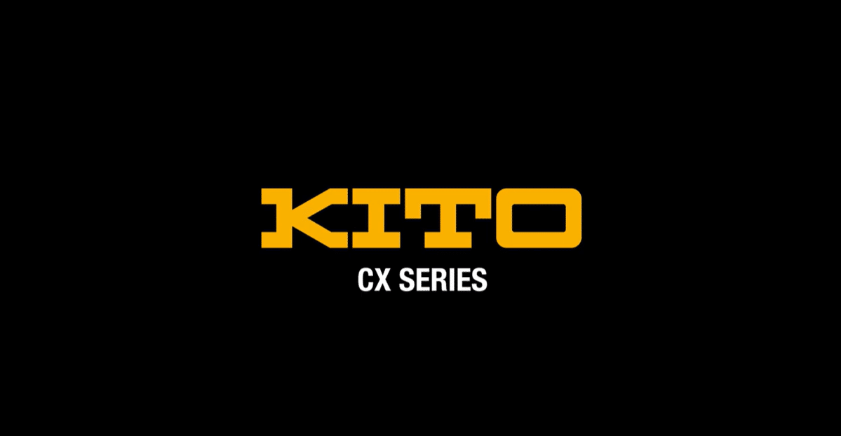 Kito CX-Series – Experience the Difference